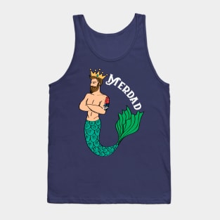 Merdad Father Of Mermaid Cool Gift For Any Dad Of Mermaids Fan Tank Top
